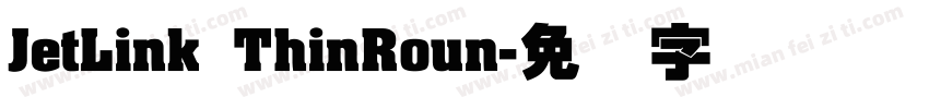 JetLink ThinRoun字体转换